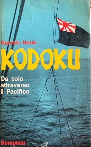 Seller image for Kodoku. Da solo attraverso il Pacifico for sale by librisaggi