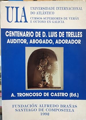 Imagen del vendedor de Centenario de D. Luis de Trelles, auditor, abogado, adorador a la venta por ABACO LIBROS USADOS