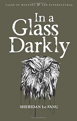 Immagine del venditore per In A Glass Darkly (Tales of Mystery & The Supernatural) venduto da WeBuyBooks