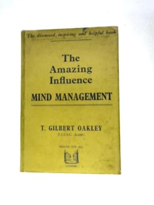 Bild des Verkufers fr The Amazing Influence, Mind Management zum Verkauf von World of Rare Books