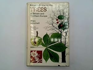 Seller image for A Field Guide to the Trees of Britain and Northern Europe Hardback for sale by Goldstone Rare Books