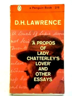 Seller image for A Propos Of 'lady Chatterley's Lover,' And Other Essays for sale by World of Rare Books