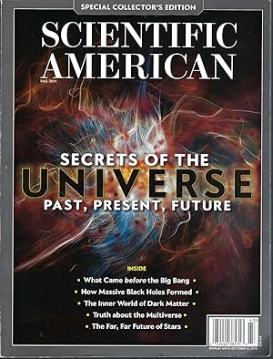 Scientific American: Secrets Of The Universe. Volume 23, Number 3, 2014 Special Collector's Edition