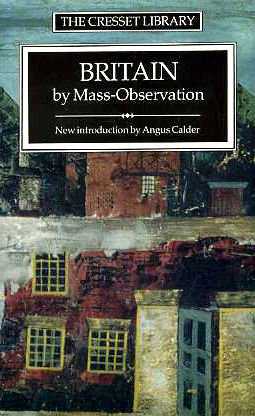 Imagen del vendedor de Britain by Mass-Observation (The Cresset Library) a la venta por WeBuyBooks