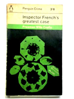 Bild des Verkufers fr Inspector French's Greatest Case zum Verkauf von World of Rare Books