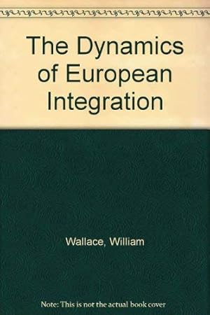 Bild des Verkufers fr The Dynamics of European Integration zum Verkauf von WeBuyBooks