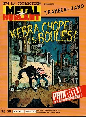 Bild des Verkufers fr B.D. N4,la collection Metal Hurlant presente;Kebra chope les boules! zum Verkauf von JP Livres