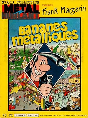 Image du vendeur pour B.D. N3,la collection Metal Hurlant presente;Bananes metalliques mis en vente par JP Livres