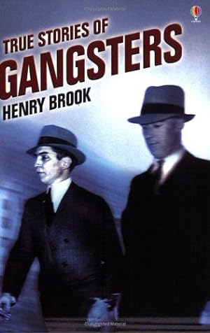Seller image for True Stories of Gangsters (Usborne True Stories) for sale by WeBuyBooks 2