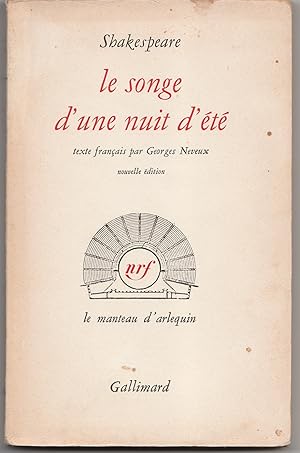 Le songe d'une nuit d'été. texte français par Georges Neveux. Nouvelle édition.