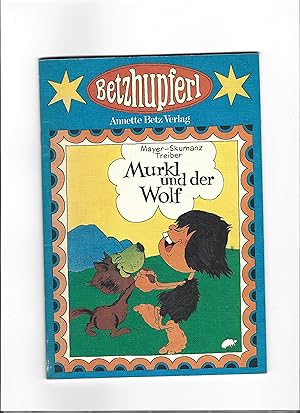 Murkl und der Wolf.