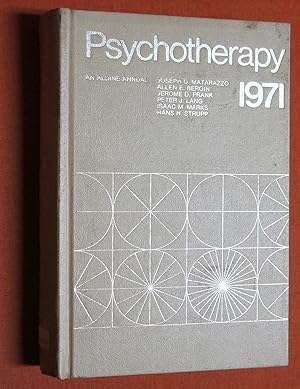Seller image for Psychotherapy 1971 An Aldine Annual (Psychotherapy) for sale by GuthrieBooks
