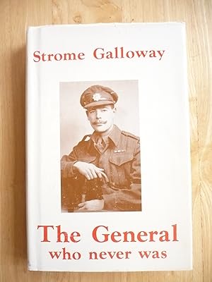 Image du vendeur pour The General Who Never Was. mis en vente par Malcolm Orchard