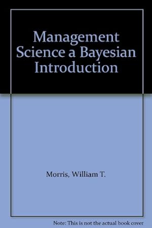 Bild des Verkufers fr Management Science a Bayesian Introduction zum Verkauf von Ammareal