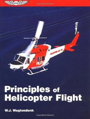 Bild des Verkufers fr Principles of Helicopter Flight (ASA Training Manuals) zum Verkauf von WeBuyBooks