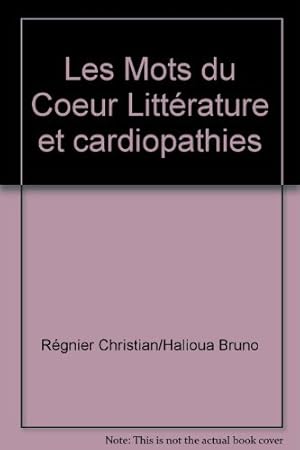 Bild des Verkufers fr Les Mots du Coeur Littrature et cardiopathies zum Verkauf von Ammareal