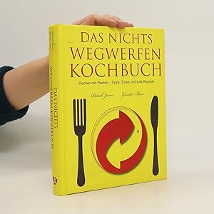 Seller image for Das Nichts-Wegwerfen-Kochbuch for sale by Bookbot