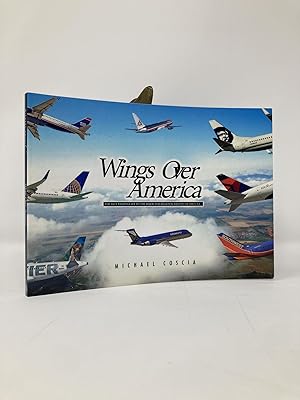 Immagine del venditore per Wings Over America: The Fact-Filled Guide to The Major and Regional Airlines of the U.S.A. venduto da Southampton Books