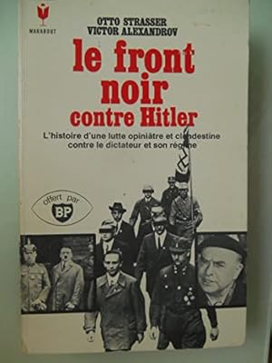 Imagen del vendedor de Le Front Noir Contre Hitler a la venta por Ammareal