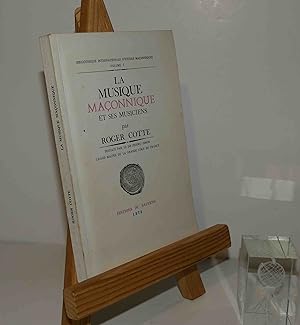 La musique maçonnique et ses musiciens, préface par le Dr Pierre-Simon. Collection : Bibliothèque...
