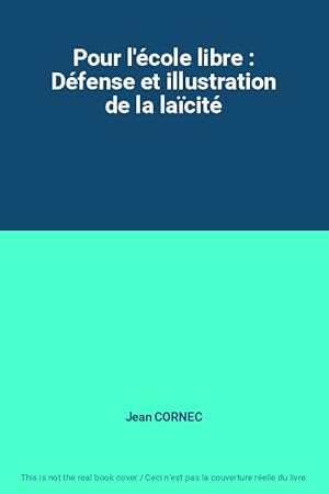 Seller image for Pour l'cole libre : Dfense et illustration de la lacit for sale by Ammareal