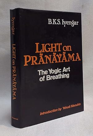 Image du vendeur pour Light on Pranayama: The Yogic Art of Breathing mis en vente par Book House in Dinkytown, IOBA