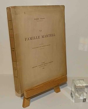 La famille Martell, ouvrage orné de XXI planches en phototypie. Paris. Librairie ancienne Édouard...