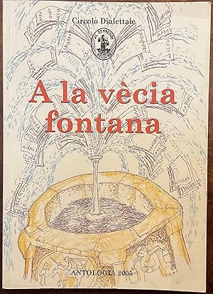 A la vecia fontana. Antologia 2005