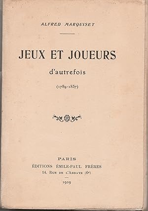 Jeux et joueurs d'autrefois (1789-1837)