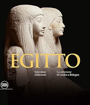 Egitto. Splendore millenario. Le collezioni di Leiden a Bologna