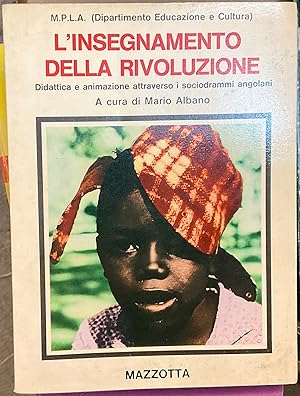 L'insegnamento della Rivoluzione. Didattica e animazione attraverso i sociodrammi angolani