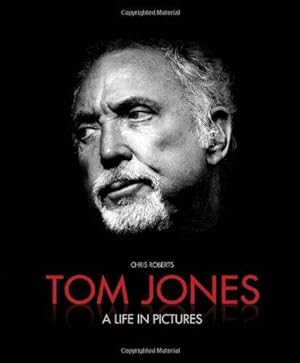 Image du vendeur pour Tom Jones: a Life in Pictures mis en vente par WeBuyBooks