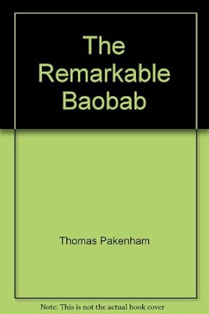 Bild des Verkufers fr The Remarkable Baobab zum Verkauf von WeBuyBooks