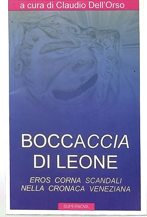 Boccaccia Di Leone Eros Corna Scandali Nella Cronaca Veneziana