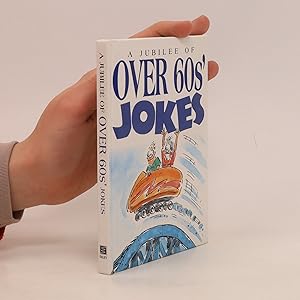 Immagine del venditore per A Jubilee of Over 60s' Jokes venduto da Bookbot