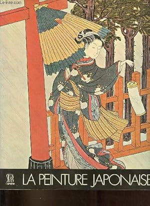 Imagen del vendedor de La peinture japonaise - Collection les trsors de l'Asie. a la venta por Le-Livre