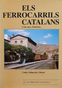 Els Ferrocarrils Catalans : Cent Anys D'historia