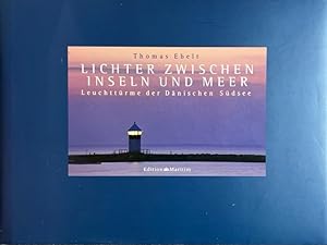 Immagine del venditore per Lichter zwischen Inseln und Meer. Leuchttrme der dnischen Sdsee. venduto da Antiquariat J. Hnteler