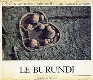 Imagen del vendedor de Le Burundi - Collection Architectures traditionnelles n3. a la venta por Le-Livre