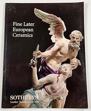 Sotheby's: Fine Later European Ceramics. London: July 14, 1998