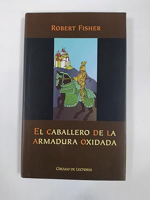 Seller image for El caballero de la armadura oxidada. for sale by TraperaDeKlaus