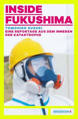 Bild des Verkufers fr Suzuki,Inside Fukushima zum Verkauf von Che & Chandler Versandbuchhandlung