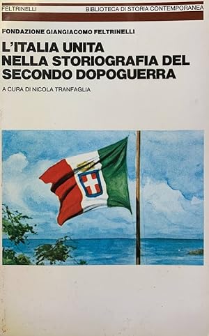 Seller image for L'Italia unita nella storiografia del secondo dopoguerra for sale by librisaggi