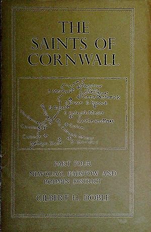 Imagen del vendedor de The Saints of Cornwall : Four - Newquay, Padstow and Bodmin District a la venta por Pendleburys - the bookshop in the hills