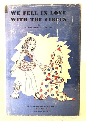Imagen del vendedor de We Fell In Love With the Circus a la venta por Structure, Verses, Agency  Books