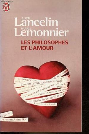 Bild des Verkufers fr Les philosophes et l'amour - Aimer de Socrate  Simone de Beauvoir - Collection j'ai lu n9325 - ddicace de Aude Lancelin. zum Verkauf von Le-Livre