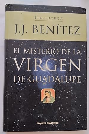 Imagen del vendedor de El misterio de la Virgen de Guadalupe. Sensacionales descubrimientos en los ojos de la virgen mexicana a la venta por Librera Ofisierra