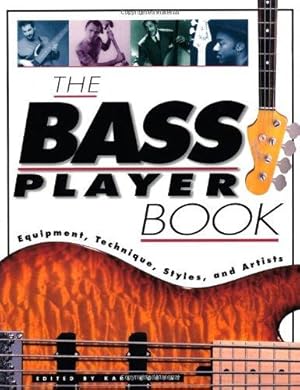 Seller image for The Bass Player Book: Equipment, Technique, Styles and Artists (Goodwin) for sale by WeBuyBooks