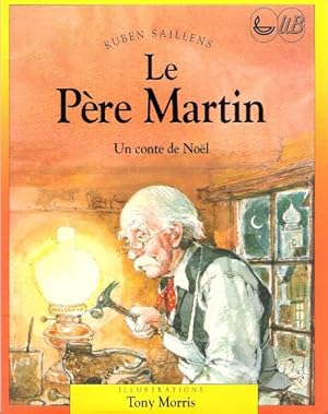 Le Père Martin : Un Conte de Noël