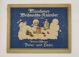 Münchener Weihnachts-Kalender. Bilder-Album Peter und Liesel [=Umschlagtitel].